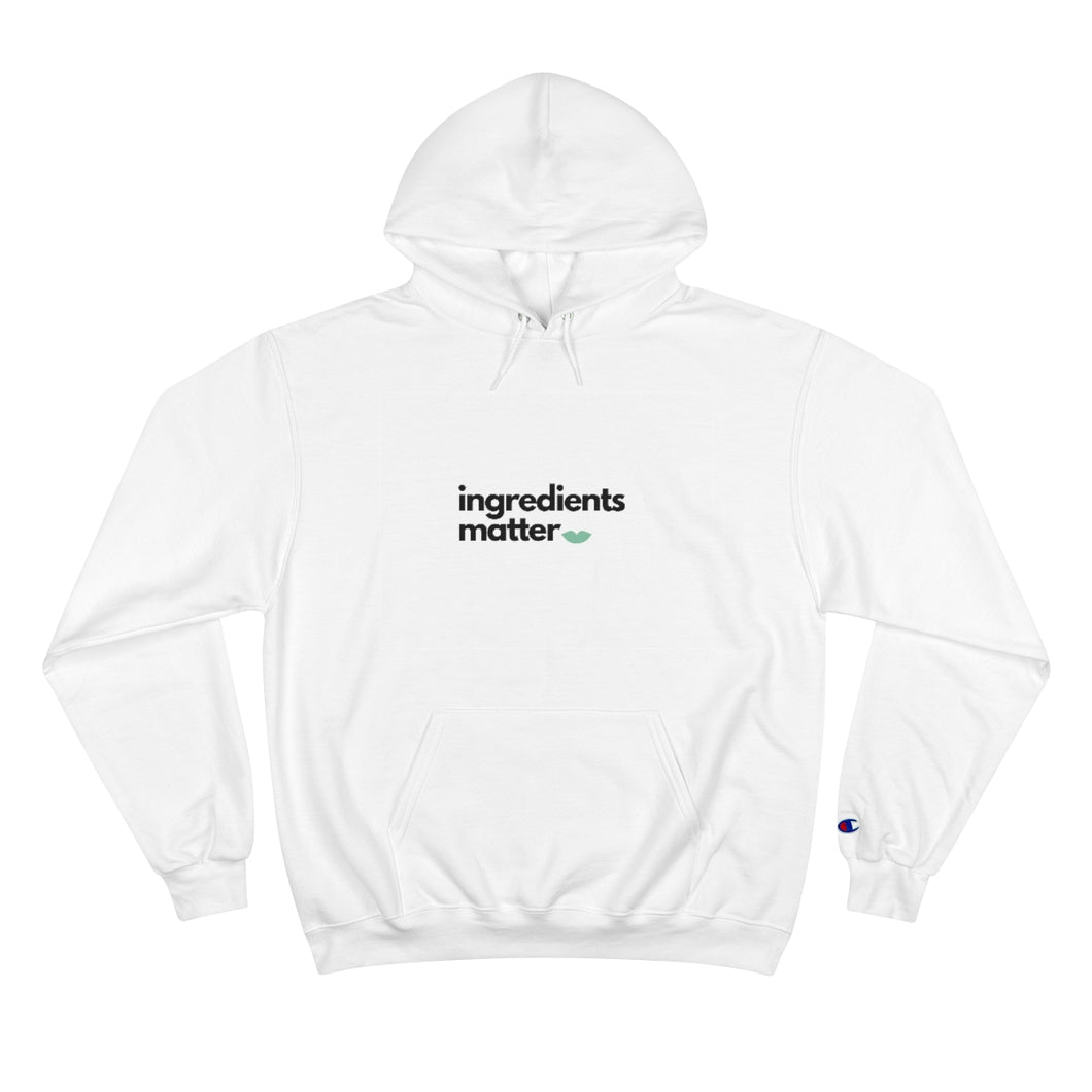 Ingredients Matter Hoodie